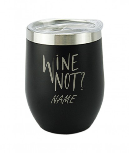 Personalised Wine Not Stainless Steel Vaccum Insulated Black Tumbler